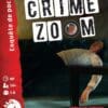 CRIME ZOOM : SA DERNIÈRE CARTECRIME
